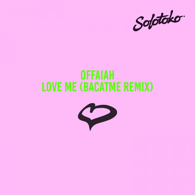 シングル/Love Me (BACATME Remix)/OFFAIAH
