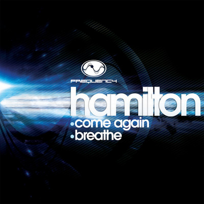 Come Again ／ Breathe/Hamilton
