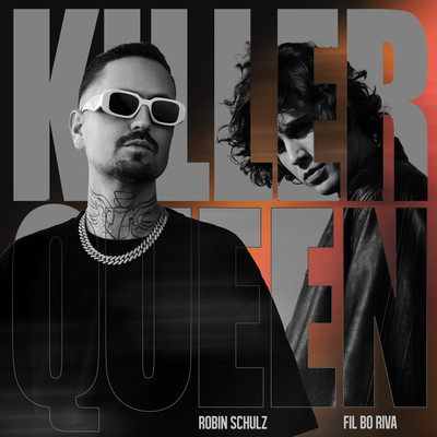 Killer Queen/Robin Schulz x FIL BO RIVA