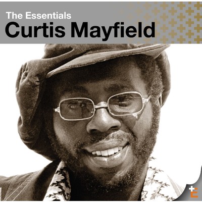 アルバム/The Essentials/Curtis Mayfield