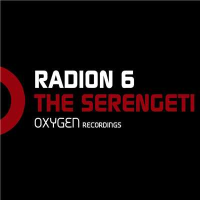 シングル/The Serengeti (Dub Mix)/Radion6