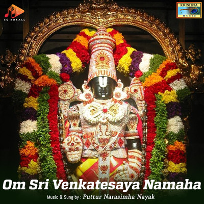 Om Sri Venkatesaya Namaha/Puttur Narasimha Nayak