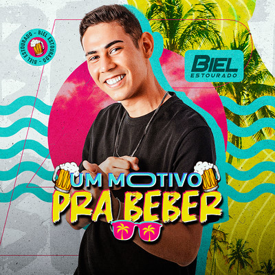 アルバム/Um Motivo pra Beber/Biel Estourado