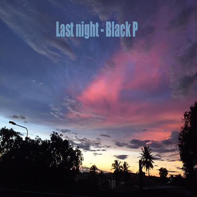 シングル/Last Night (Beat)/Black P