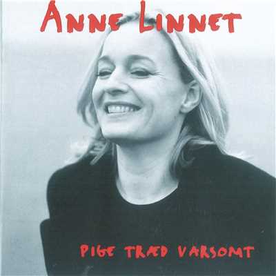 アルバム/Pige Traed Varsomt/Anne Linnet