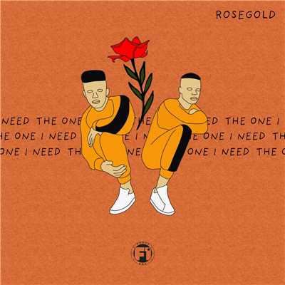 The One I Need/rosegold