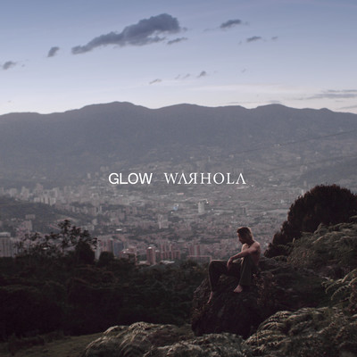 シングル/Glow/Warhola