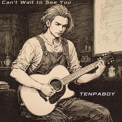 シングル/Can't Wait to See You/TENPABOY