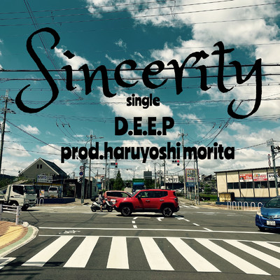 シングル/Sincerity/D.E.E.P