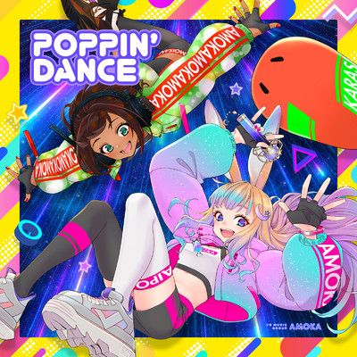 POPPIN' DANCE/AMOKA