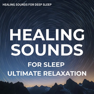 シングル/Relaxation Techniques for Sleep/Healing Sounds for Deep Sleep