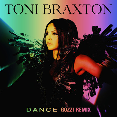 Dance (Gozzi Remix)/トニ・ブラクストン／DJ Gozzi