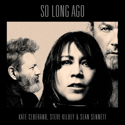 So Long Ago/Kate Ceberano／Steve Kilbey／Sean Sennett