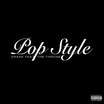 シングル/Pop Style (Explicit) (featuring The Throne)/ドレイク