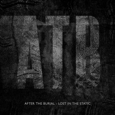 シングル/Lost In The Static/After The Burial