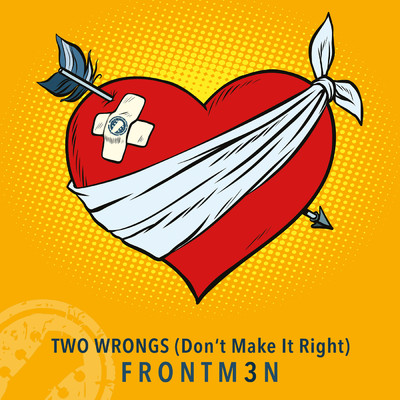 Two Wrongs (Don't Make It Right)/Frontm3n