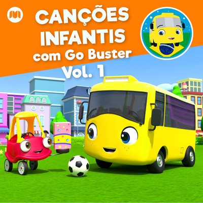 Cancoes infantis com Go Buster, Vol. 1/Little Baby Bum em Portugues／Go Buster em Portugues
