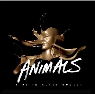 シングル/Animals (Radio Edit)/Kids In Glass Houses