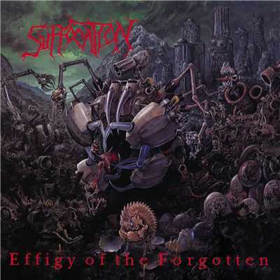 アルバム/Effigy of the Forgotten/Suffocation
