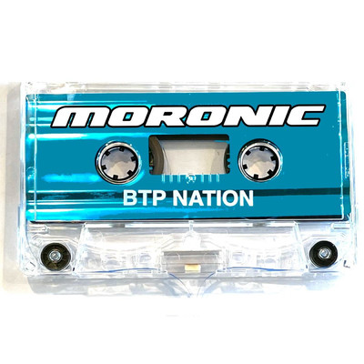 Moronic/BTP NATION