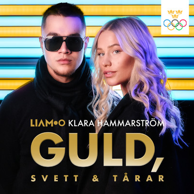Guld, svett & tarar (Sveriges Officiella OS-lat Peking 2022)/LIAMOO, Klara Hammarstrom