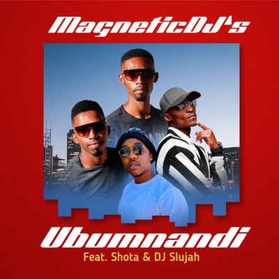 シングル/Ubumnandi (feat. Shota & DJ Slujah)/Magnetic DJ's