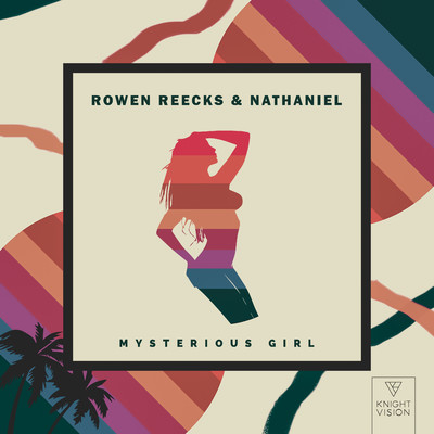Mysterious Girl/Rowen Reecks & Nathaniel