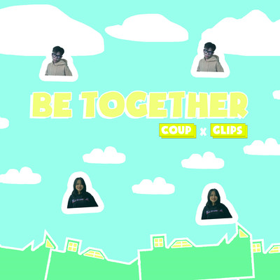 Be Together (Beat)/COUP & Glips