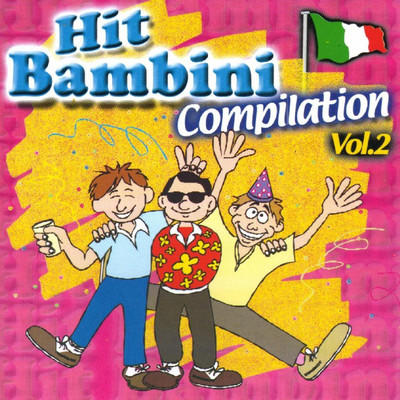 Hit Bambini Compilation, Vol. 2/Complesso Musicale Drim
