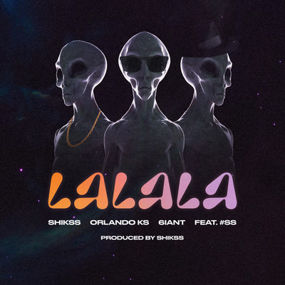 LALALA (feat. T4L)/Shikss