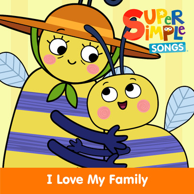 アルバム/I Love My Family/Super Simple Songs