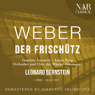 Der Freischutz, Op. 77, ICW 25:, Act II: ”Doch hast du auch vergeben” (Max, Agathe, Annchen)/Orchester der Wiener Staatsoper