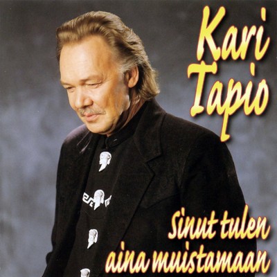 Sinut tulen aina muistamaan/Kari Tapio