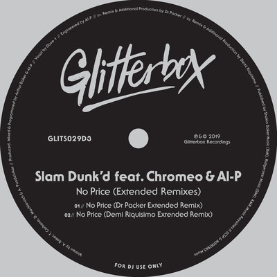 No Price (feat. Chromeo & Al-P) [Extended Remixes]/Slam Dunk'd