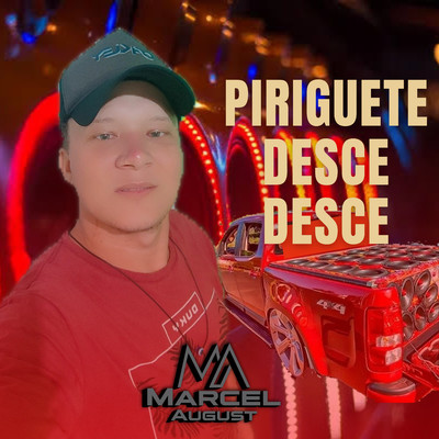 シングル/Piriguete Desce Desce/Marcel August