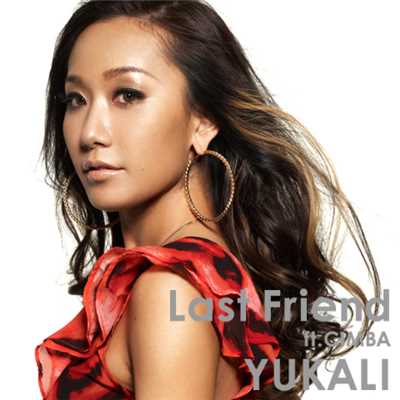 着うた®/Last Friend ft. CIMBA/YUKALI