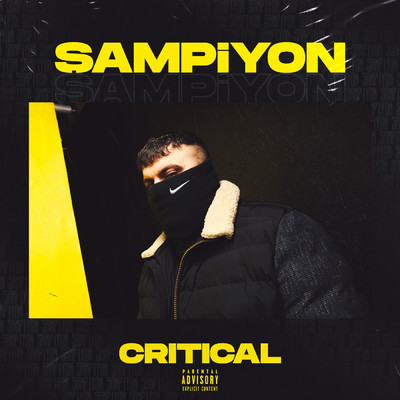 シングル/Sampiyon/Critical