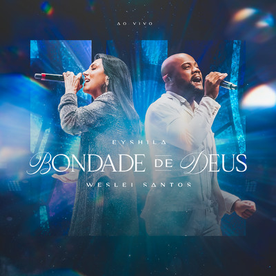 シングル/Bondade de Deus (Goodness of God) (Ao Vivo)/Eyshila