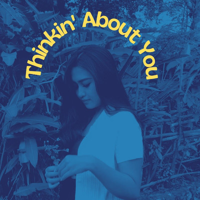 シングル/Thinkin' About You/Jay Alexa