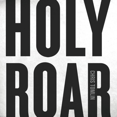 Holy Roar/クリス・トムリン
