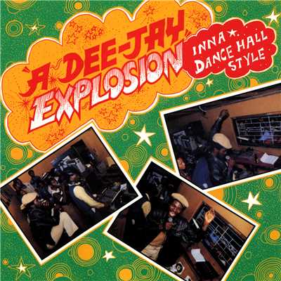 アルバム/A Dee-Jay Explosion: Inna Dance Hall Style (Live)/Various Artists