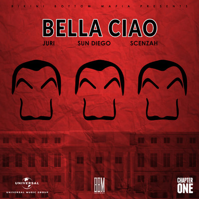 Bella Ciao (Explicit) (featuring Sun Diego, Scenzah)/JURI