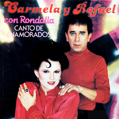 Canto de Enamorados (Con Rondalla)/Carmela Y Rafael