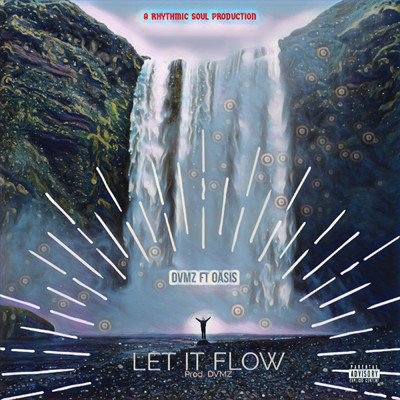 Let it Flow (feat. Oasis)/DVMZ