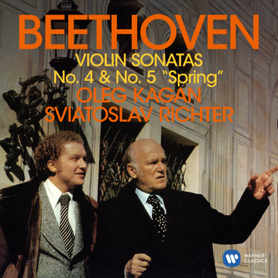 Beethoven: Violin Sonatas Nos. 4 & 5 ”Spring”/Sviatoslav Richter & Oleg Kagan