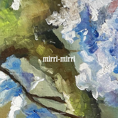 アルバム/mirri-mirri (acoustic)/iris