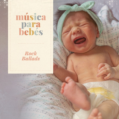 アルバム/Musica para bebes: Rock Ballads/Musica para bebes