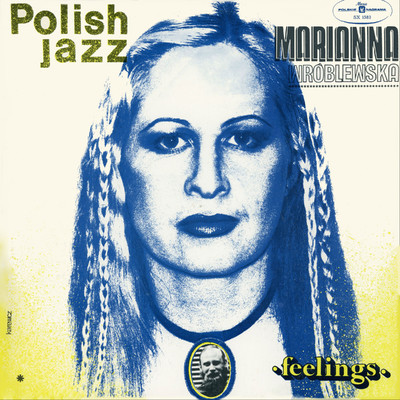 Feelings (Polish Jazz, Vol. 53)/Marianna Wroblewska