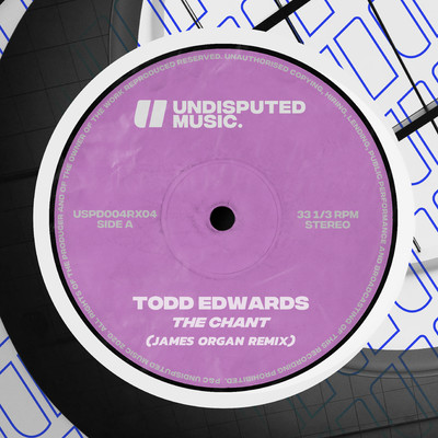 シングル/The Chant (James Organ Remix)/Todd Edwards