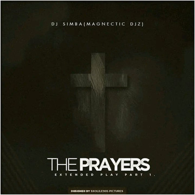 The Prayers (feat. Dj Froote)/Simba Magnetic DJ